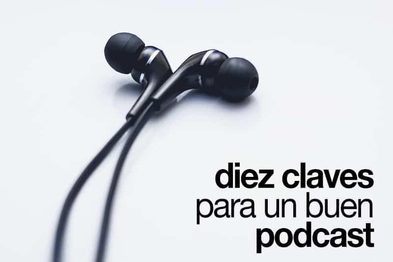 10 claves para un buen podcast